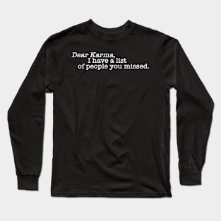 Dear Karma Long Sleeve T-Shirt